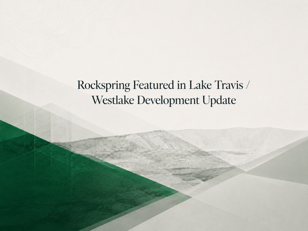Rockspring Featured in Lake Travis / Westlake Development Update